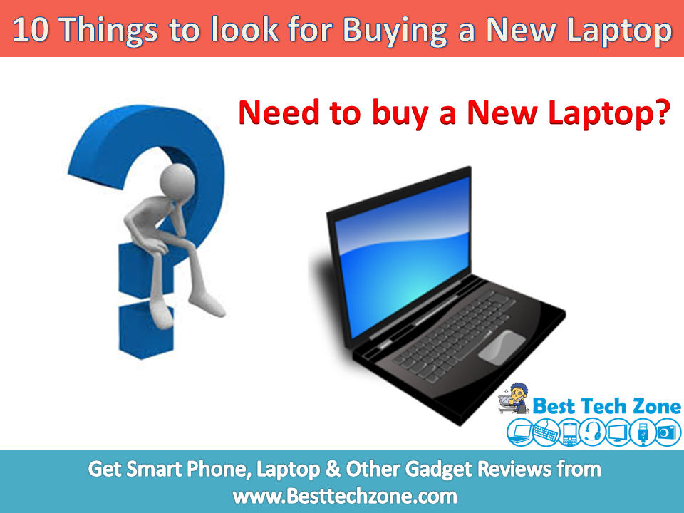 10 Things to Look for Buying a New Laptop