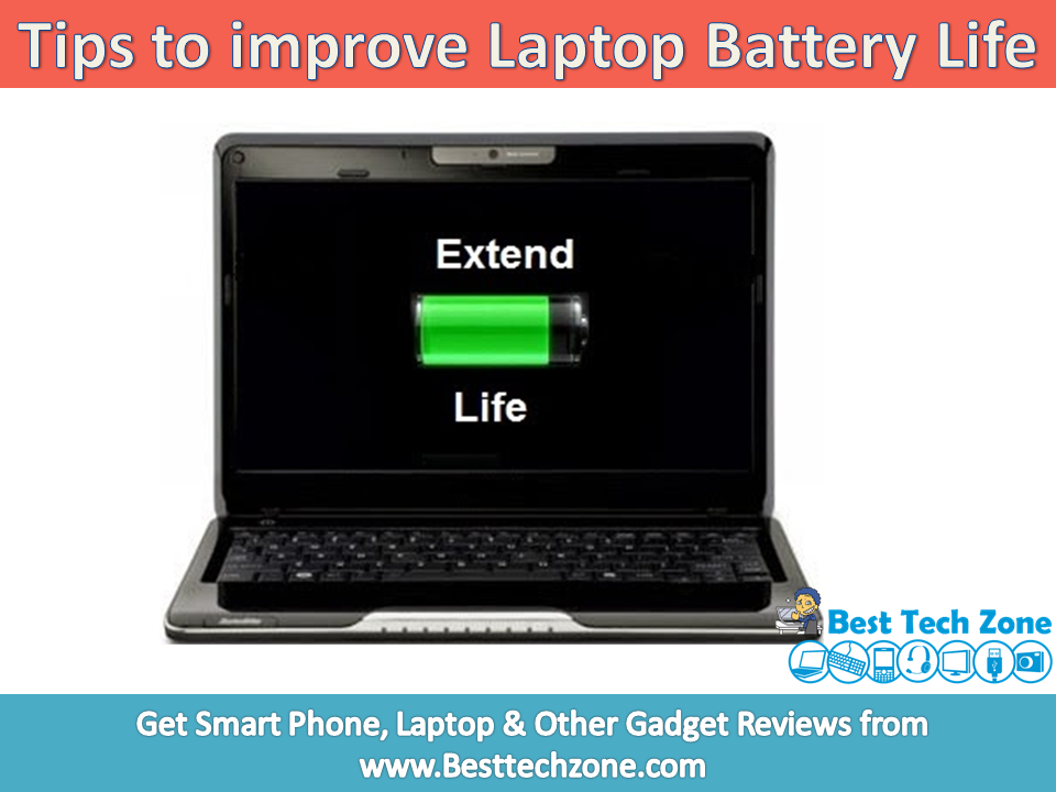 Tips to improve Laptop Battery life