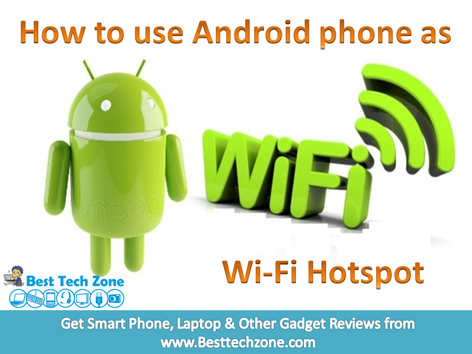 How to use Android Phone as Wifi Hotspot
