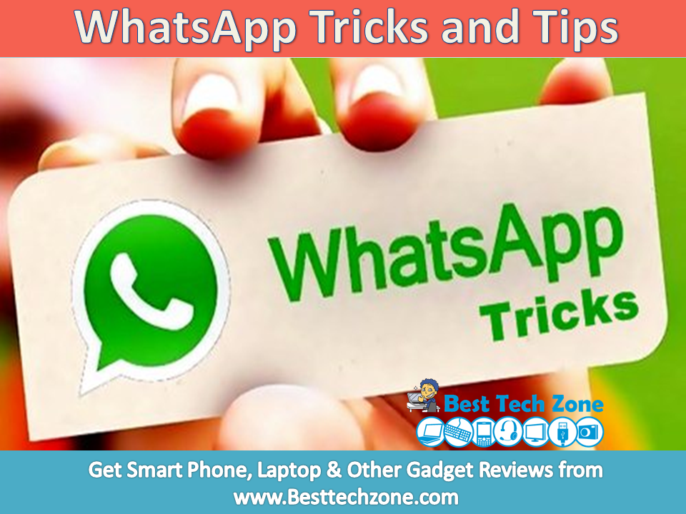 whatsApp Tricks and Tips for iphone, Android, Blackberry
